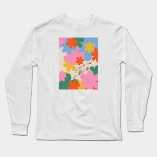 Everything You Need is Within You | Artwork by Julia Healy Long Sleeve T-Shirt